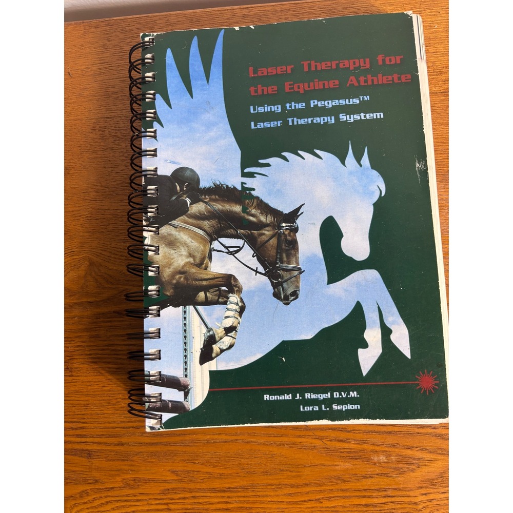 Laser Therapy for the Equine Athlete Pegasus System Manual Riegel Sepion Book